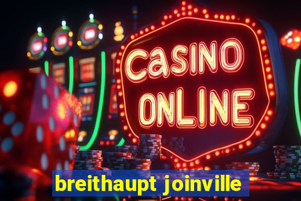 breithaupt joinville